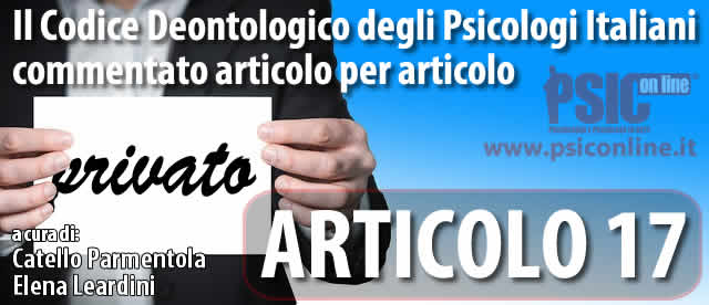 Articolo 17 il Codice Deontologico degli Psicologi Italiani commentato